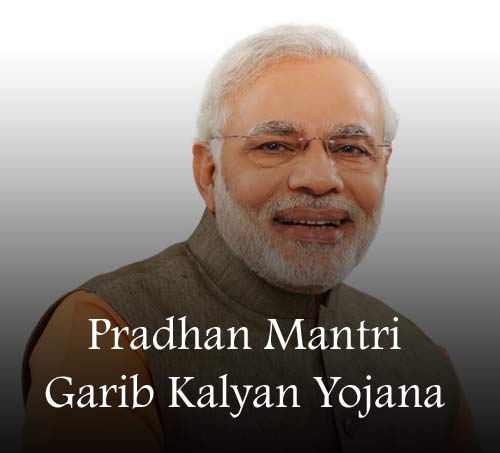 Pradhan Mantri Garib Kalyan Yojana 