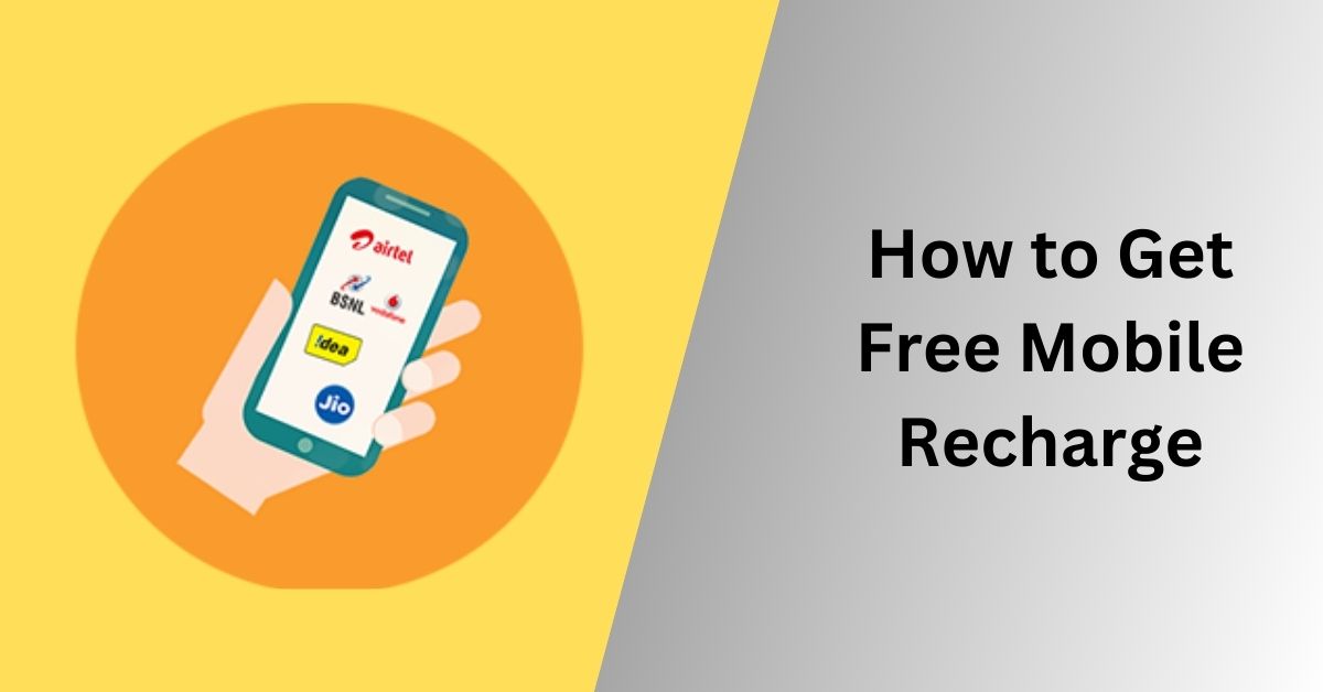 How to Get Free Mobile Recharge